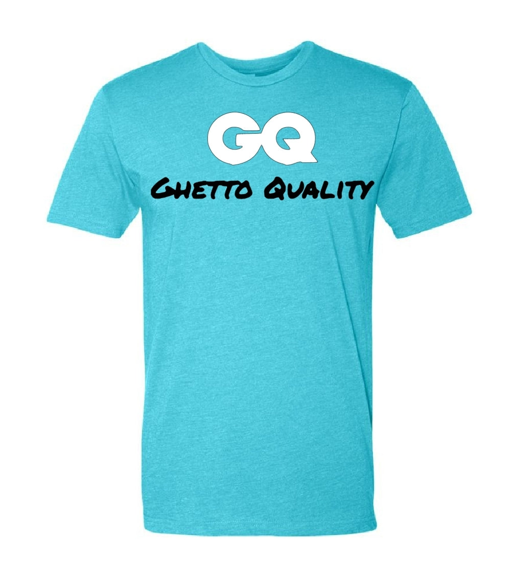 Ghetto Quality T-shirt.