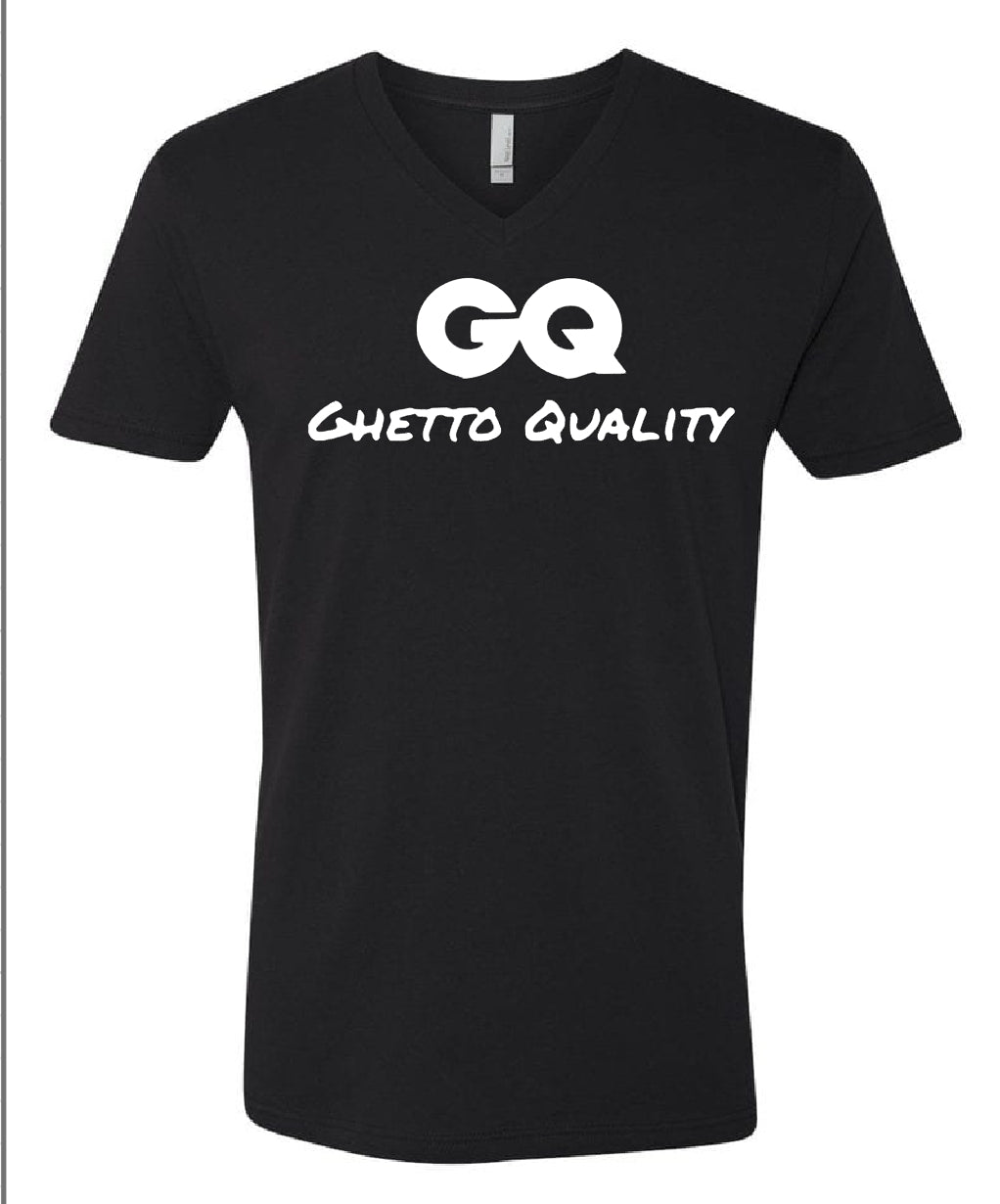 Ghetto Quality T-shirt.